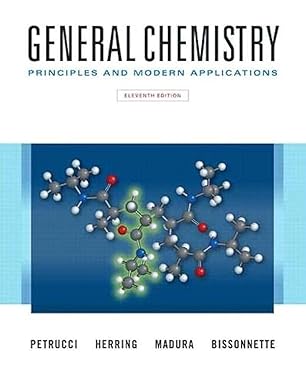 General Chemistry: Principles and Modern Applications, 11th ed.